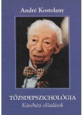 André Kostolany - Tőzsdepszichológia
