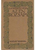 Lampérth Géza - Az én rózsáim