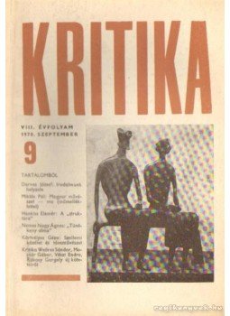 Almási Miklós és Diószegi András és Wéber Antal (szerk.) - Kritika 1970. szeptember 9. szám Almási Miklós és Diószegi András és Wéber Antal (szerk.) - Kritika 1970. szeptember 9. szám, Budapest 1970 antikvár könyv