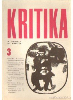 Almási Miklós és Diószegi András és Wéber Antal (szerk.) - Kritika 1971. március 3. szám Almási Miklós és Diószegi András és Wéber Antal (szerk.) - Kritika 1971. március 3. szám, Budapest 1971 antikvár könyv