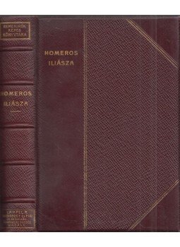 Homérosz - Homeros Iliasa Homérosz - Homeros Iliasa, Budapest 1902 antikvár könyv