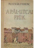 Molnár Ferenc - A Pál utcai fiúk