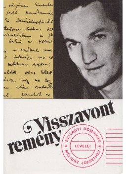 Szilágyi Domokos - Visszavont remény Szilágyi Domokos - Visszavont remény, Budapest 1990 antikvár könyv