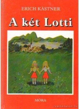 Erich Kästner - A két Lotti Erich Kästner - A két Lotti, Budapest 2001 antikvár könyv
