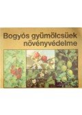 Vályi István - Bogyós gyümölcsűek növényvédelme