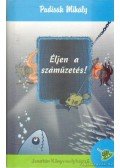 Padisák Mihály - Éljen a száműzetés!