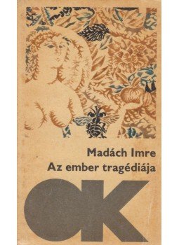 Madách Imre - Az ember tragédiája Madách Imre - Az ember tragédiája, Budapest 1967 antikvár könyv