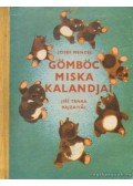 Menzel, Josef - Gömböc Miska kalandjai