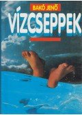 Bakó Jenő - Vízcseppek