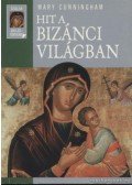 CUNNINGHAM,MARY - Hit a bizánci világban