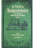Pohlhausen, August - Die Schule des Maschinentechnikers 12. Band