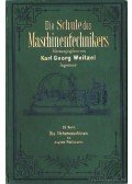 Pohlhausen, August - Die Schule des Maschinentechnikers 13. Band