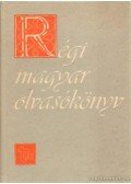 V. Kovács Sándor - Régi magyar olvasókönyv