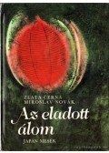 Cerná, Zlata,Novák, Miroslav - Az eladott álom