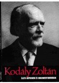 Eösze László - Kodály Zoltán élete képekben és dokumentumokban