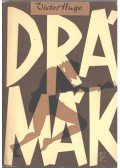 Victor Hugo - Victor Hugo válogatott drámái