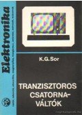 Sor, K.G. - Tranzisztoros csatornaváltók