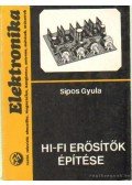 Sipos Gyula - HI-FI erősítők építése