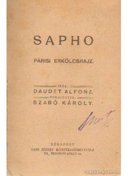 Alfonz, Daudet - Sapho Alfonz, Daudet - Sapho, Budapest 0 antikvár könyv