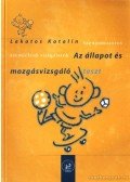 Lakatos Katalin - Az állapot és mozgásvizsgáló teszt