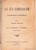 Jurkovics Aladár,Vathy István - Halálos sebek - Az én embereim