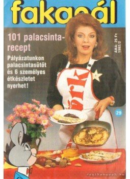 - Fakanál 1992/2. - 101 palacsinta recept - Fakanál 1992/2. - 101 palacsinta recept, Budapest 1992 antikvár könyv