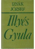 Izsák József - Illyés Gyula költői világképe 1950-1983