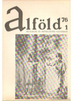 Kovács Kálmán - Alföld 1976/1. Kovács Kálmán - Alföld 1976/1., Debrecen 1976 antikvár könyv