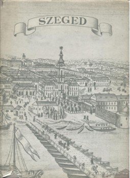 Nagy Zoltán, Papp Imre - Szeged Nagy Zoltán, Papp Imre - Szeged, Budapest 1960 antikvár könyv