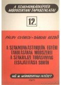 Páldy György,Sárosi Rezső - A szakmunkástanulók egyéni tanulásának módszerei a szakrajzi tudásanyag elsajátítása során