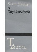 Sontag, Susan - A fényképezésről