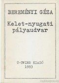 Bereményi Géza - Kelet-nyugati pályaudvar