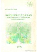 Farkas Olga dr. - Szemléletváltás
