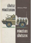 Poór István,Lőrincz István - Lövészpáncélosok, páncélos lövészek