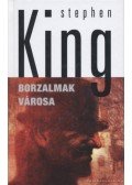 Stephen King - Borzalmak városa