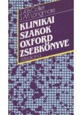 Collier, J. A. B.,Longmore, J. M. - Klinikai szakok Oxford zsebkönyve