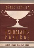 Dénes Gizella - Csodálatos fazekas