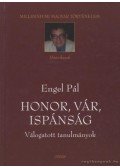 Engel Pál - Honor, vár, ispánság