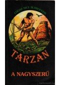 Edgar Rice Burroughs - Tarzan a nagyszerű
