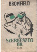 Bromfield, Louis - A szerkesztő úr