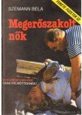 Szémann Béla - Megerőszakolt nők