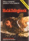 Sebestyén Gábor,Rácz Ferenc - Halálhörgések