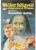 Rex Gordon - Hétmillió dollár