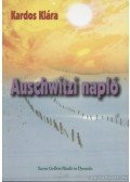 Kardos Klára - Auschwitzi napló