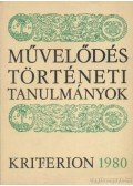 Csetri Elek,Jakó Zsigmond,Sipos Gábor,Tonk Sándor - Művelődéstörténeti tanulmányok 1980