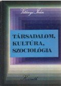 Vitányi Iván - Társadalom, kultúra, szociológia