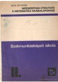 Bige Istvánné - Módszertani útmutató a matematika munkalapokhoz II.