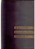 Dömény István,Márkos Jenő, dr. - A közúti közlekedés rendje