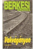 Berkesi András - Vakvágányon