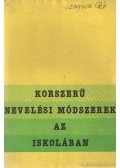 Gál Erzsébet,Majzik Lászlóné - Korszerű nevelési módszerek az iskolában
